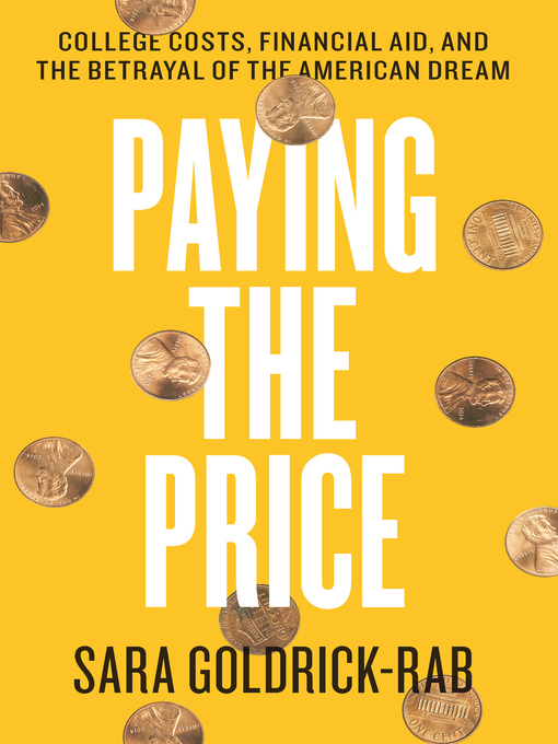 Title details for Paying the Price by Sara Goldrick-Rab - Wait list